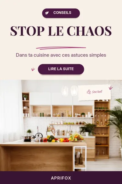 Pin intitulé « Stop le chaos dans la cuisine avec ces astuces simples » : le sujet et le bénéfice sont écrits en grand.
